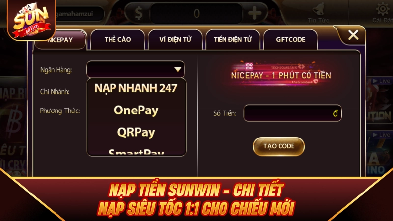 Nạp Tiền SUNWIN - Chi Tiết Nạp Siêu Tốc 1:1 Cho Chiếu Mới