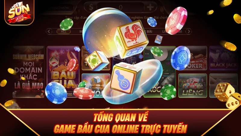 Tổng quan về game Bầu Cua Online trực tuyến