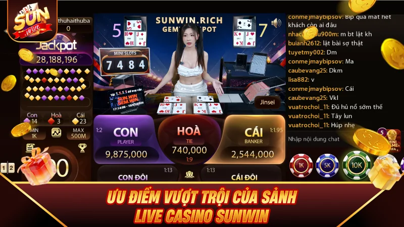 Ưu điểm vượt trội của sảnh Live Casino SUNWIN